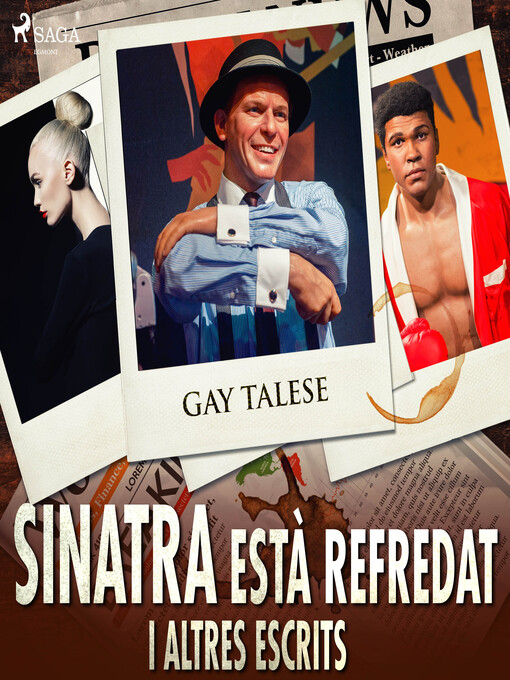 Title details for Sinatra està refredat i altres escrits by Gaty Talese - Wait list